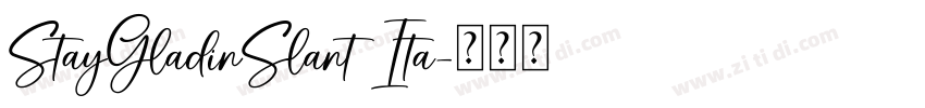 StayGladinSlant Ita字体转换